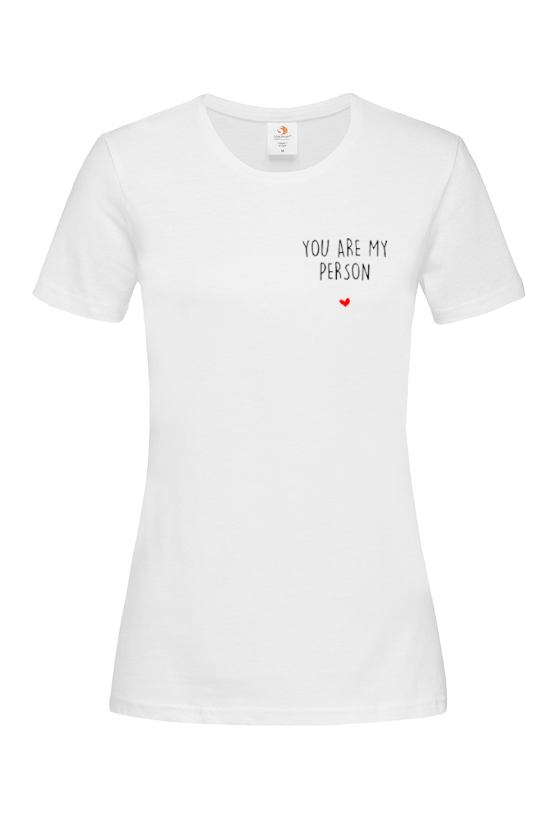 Жіноча футболка You are my person біла